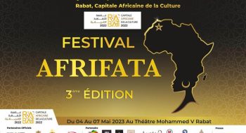 مهرجان ”أفريفاطا” 2023: الرباط عاصمة الثقافة الافريقية والمواهب الناشئة الشابة